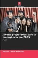 Jovens preparados para a emergência em 2035