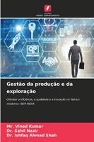 Vinod Kumar, Sahil Nazir, Ishfaq Ahmad Shah - Gestão da produção e da exploração, Häftad