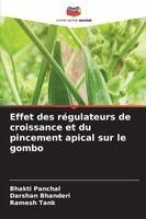 Bhakti Panchal, Darshan Bhanderi, Ramesh Tank - Effet des régulateurs de croissance et du pincement apical sur le gombo, Häftad. Tillgänglighet: Lägg i varukorg