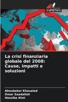 Aboubaker Khoualed, Omar Saadallah, Hassiba Almi - crisi finanziaria globale del 2008, Häftad. Tillgänglighet: Lägg i varukorg