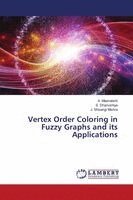 A Meenakshi, S Dhanushiya, J Shivangi Mishra - Vertex Order Coloring in Fuzzy Graphs and its Applications, Häftad. Tillgänglighet: Lägg i varukorg
