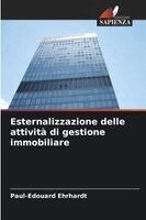 Paul-Edouard Ehrhardt - Esternalizzazione delle attività di gestione immobiliare, Häftad. Tillgänglighet: Lägg i varukorg