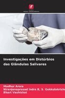 Madhur Arora, Niranjanaprasad I S Gokkulakrishnan, Bhart Vashishat - Investigações em Distúrbios das Glândulas Salivares, Häftad. Tillgänglighet: Lägg i varukorg