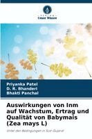 Priyanka Patel, D R Bhanderi, Bhakti Panchal - Auswirkungen von Inm auf Wachstum, Ertrag und Qualität von Babymais (Zea mays L), Häftad. Tillgänglighet: Lägg i varukorg