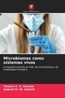 Yasmin G a Kortam, Gebreil M M Gebreil - Microbiomas como sistemas vivos, Häftad