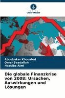 Aboubaker Khoualed, Omar Saadallah, Hassiba Almi - globale Finanzkrise von 2008, Häftad. Tillgänglighet: Lägg i varukorg