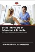 Soins infirmiers et �ducation � la sant�
