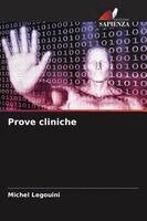 Michel Legouini - Prove cliniche, Häftad