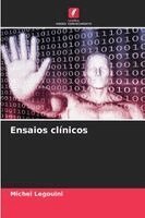 Michel Legouini - Ensaios clínicos, Häftad