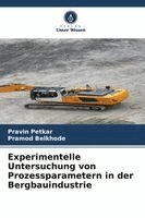 Pravin Petkar, Pramod Belkhode - Experimentelle Untersuchung von Prozessparametern in der Bergbauindustrie, Häftad