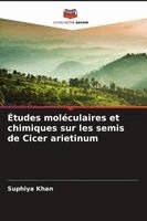 Suphiya Khan - Études moléculaires et chimiques sur les semis de Cicer arietinum, Häftad