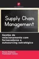 Manoj Mohanty, Padmabati Gahan - Gestão de relacionamento com fornecedores e outsourcing estratégico, Häftad