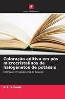 N S Kokode - Coloração aditiva em pós microcristalinos de halogenetos de potássio, Häftad