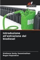 Sinthana Gorky Swaminathan, Regan Rajendran - Introduzione all'estrazione del biodiesel, Häftad