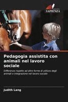 Judith Lang - Pedagogia assistita con animali nel lavoro sociale, Häftad