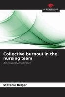 Stefanie Berger - Collective burnout in the nursing team, Häftad