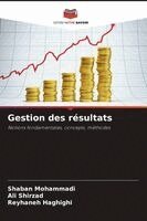 Shaban Mohammadi, Ali Shirzad, Reyhaneh Haghighi - Gestion des résultats, Häftad. Tillgänglighet: Lägg i varukorg