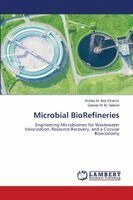 Wafaa M Abd-Elrahim, Gebreil M M Gebreil - Microbial BioRefineries, Häftad
