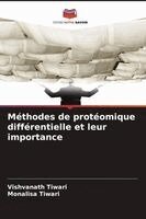 Vishvanath Tiwari, Monalisa Tiwari - Méthodes de protéomique différentielle et leur importance, Häftad