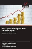 Shaban Mohammadi, Ali Shirzad, Reyhaneh Haghighi - Zarządzanie wynikami finansowymi, Häftad. Tillgänglighet: Lägg i varukorg