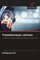 Wolfgang Frick - Transformacja cyfrowa, Häftad. Tillgänglighet: Lägg i varukorg