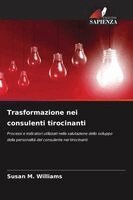 Susan M Williams - Trasformazione nei consulenti tirocinanti, Häftad