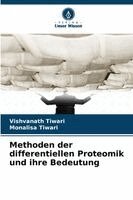 Vishvanath Tiwari, Monalisa Tiwari - Methoden der differentiellen Proteomik und ihre Bedeutung, Häftad