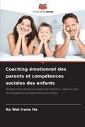 Coaching �motionnel des parents et comp�tences sociales des enfants