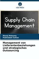 Manoj Mohanty, Padmabati Gahan - Management von Lieferantenbeziehungen und strategisches Outsourcing, Häftad