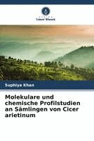 Suphiya Khan - Molekulare und chemische Profilstudien an Sämlingen von Cicer arietinum, Häftad