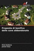 Hind Azidane, Jamal Chao - Proposta di bonifica delle cave abbandonate, Häftad