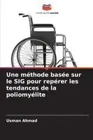 Usman Ahmad - méthode basée sur le SIG pour repérer les tendances de la poliomyélite, Häftad. Tillgänglighet: Lägg i varukorg
