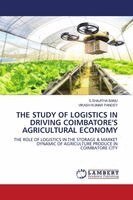 S Shajitha Banu, Vikash Kumar Pandey - Study of Logistics in Driving Coimbatore's Agricultural Economy, Häftad