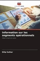 Dilip Suthar - Information sur les segments opérationnels, Häftad