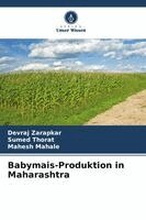 Devraj Zarapkar, Sumed Thorat, Mahesh Mahale - Babymais-Produktion in Maharashtra, Häftad. Tillgänglighet: Lägg i varukorg