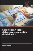 Dilip Suthar - Sprawozdawczośc dotycząca segmentów dzialalności, Häftad