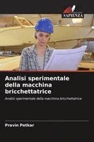 Pravin Petkar - Analisi sperimentale della macchina bricchettatrice, Häftad
