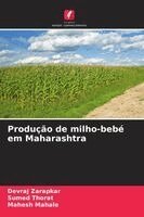 Devraj Zarapkar, Sumed Thorat, Mahesh Mahale - Produção de milho-bebé em Maharashtra, Häftad. Tillgänglighet: Lägg i varukorg