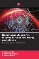 A Meenakshi, J Shivangi Mishra, S Dhanushiya - Dominação de grafos diretos difusos em redes complexas, Häftad. Tillgänglighet: Lägg i varukorg