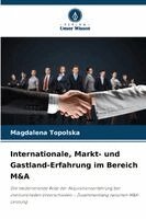 Magdalena Topolska - Internationale, Markt- und Gastland-Erfahrung im Bereich M&A, Häftad