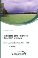 Gudrun Bootz-Tümler - Ich sollte eine "höhere Tochter" werden, Häftad