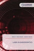 Ramu K, Rishi Manan, Mahesh Mohan - Laser in Endodontics, Häftad