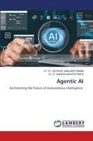 D I George Amalarethinam, S Vaaheedha Kfatheen - Agentic AI, Häftad