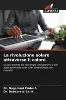 Nagamani Prabu A, Debabrata Barik - rivoluzione solare attraverso il colore, Häftad. Tillgänglighet: Lägg i varukorg