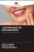 Lovely Bharti, Manisha Solanki, Shourya Bharadwaj - L'Esthétique En Orthodontie, Häftad. Tillgänglighet: Lägg i varukorg