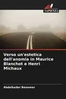 Abdelkader Benamer - Verso un'estetica dell'anomia in Maurice Blanchot e Henri Michaux, Häftad. Tillgänglighet: Lägg i varukorg