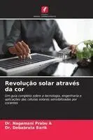 Nagamani Prabu A, Debabrata Barik - Revolução solar através da cor, Häftad. Tillgänglighet: Lägg i varukorg