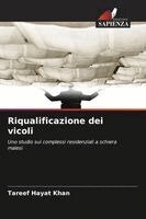 Tareef Hayat Khan - Riqualificazione dei vicoli, Häftad