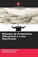 Vishvanath Tiwari, Monalisa Tiwari - Métodos de Proteómica Diferencial e o seu Significado, Häftad. Tillgänglighet: Lägg i varukorg