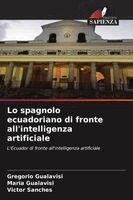 Gregorio Gualavisi, Maria Gualavisí, Victor Sanches - Lo spagnolo ecuadoriano di fronte all'intelligenza artificiale, Häftad. Tillgänglighet: Lägg i varukorg
